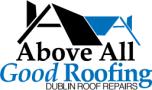 Above All Good Roofing - Dublin Roof Repair
