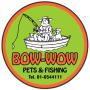 Bow Wow Pets & Fishing Ltd
