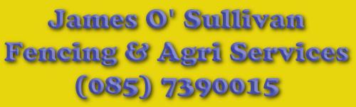 James O' Sullivan Fencing & Agri Services