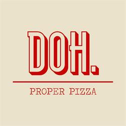 DOH. Proper Pizza- CITY