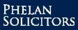 phelan solicitors