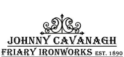 Friary Ironworks,Johnny Cavanagh