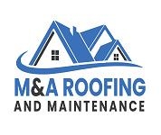 M&A Roofing and Maintenance