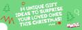 14 unique gift ideas to surprise your loved ones this Christmas!