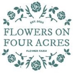 Flowers on Four Acres