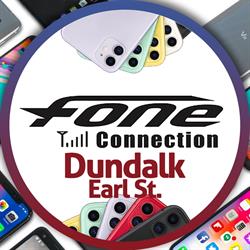 Mobile Phone Repair, Phone Sales - Fone Connection Dundalk Earl Street