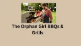 Orphan Girl BBQs
