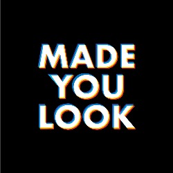Made You Look Live Experience